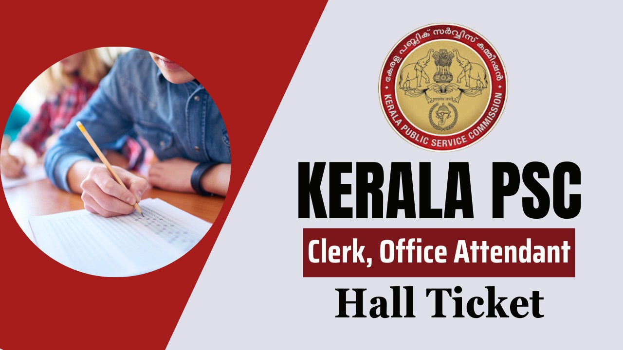 Kerala PSC Clerk Hall Ticket
