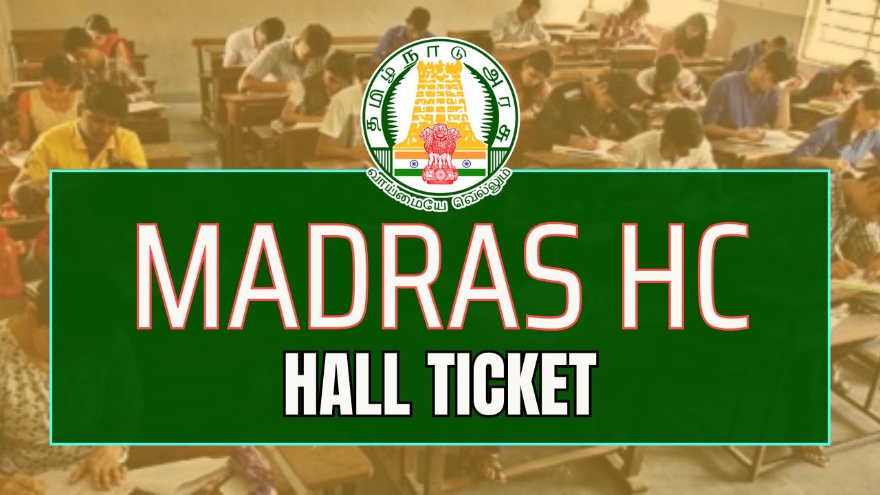 Madras HC Hall Ticket