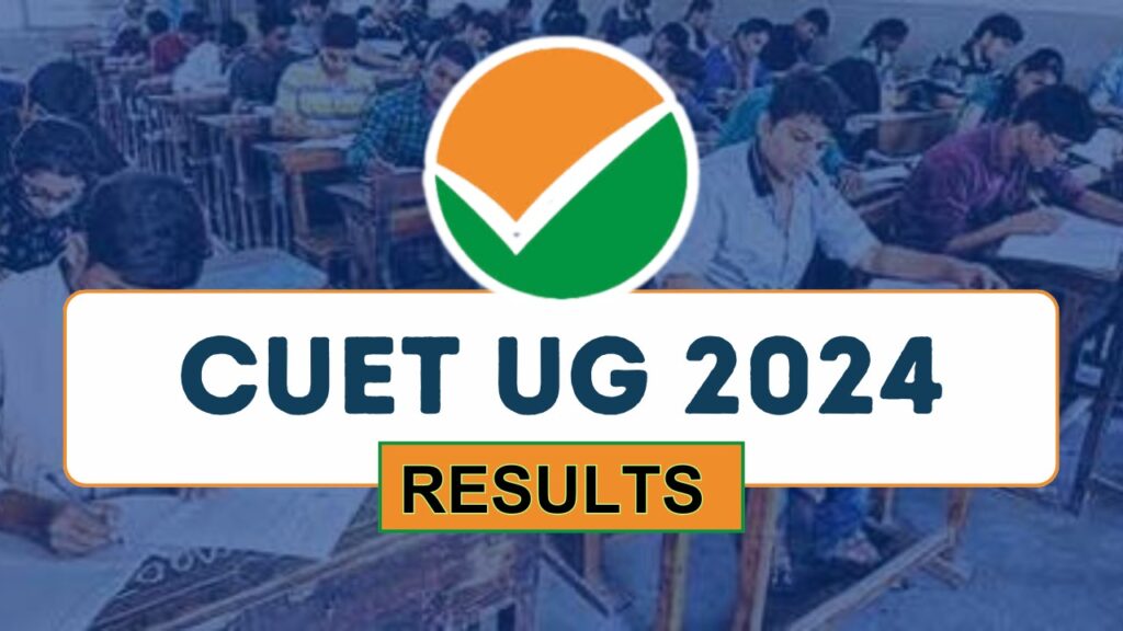 CUET UG Result 2024, Exam Results Date Announced, Check Cut Off Score