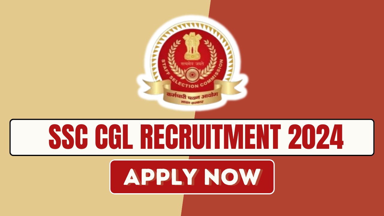 SSC CGL RECRUITMENT 2024